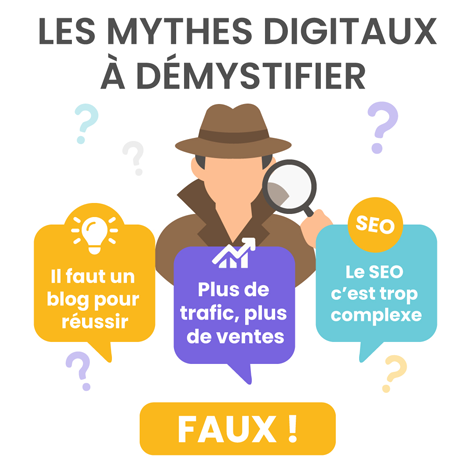 Les 3 mythes digitaux à démystifier dès aujourd’hui